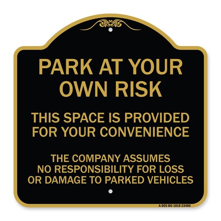 Park at Your Own Risk This Space Is Provided for Your Convenience the Company Assumes, BG-1818-23486